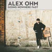 Going Nowhere Fast_Alex Ohm