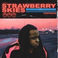Strawberry Skies_Kid Travis