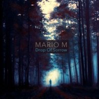 Drop of Sorrow_Mario M