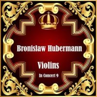 Violin Concerto in E-Dur, BWV 1042: I. Allegro_Bronislaw Hubermann,Issay Dobroven,Wiener Philharmoniker