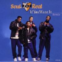 If You Want It_Soul For Real