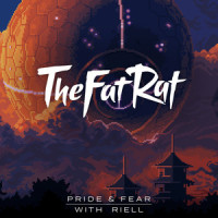 Pride & Fear_TheFatRat,Riell