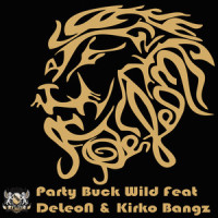 Party Buck Wild_J De Leon,De Leon,Kirko Bangz