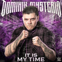 WWE: It Is My Time (Dominik Mysterio)_WWE,def rebel