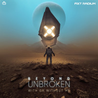 With Or Without Me_Beyond Unbroken