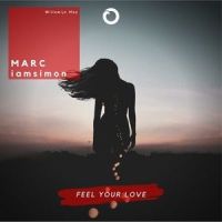 Feel Your Love_MARC,iamsimon,Willemijn May