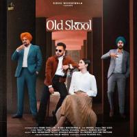Old Skool_Prem Dhillon,Sidhu Moose Wala