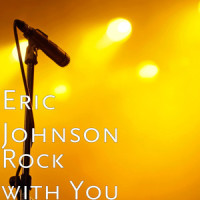 Rock with You_Eric Johnson