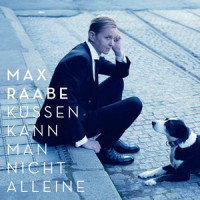 Küssen kann man nicht alleine_Max Raabe