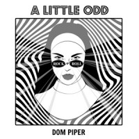 A Little Odd_Dom Piper