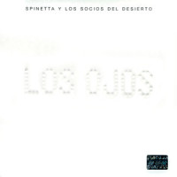 La Flor_Spinetta y los Socios del Desierto