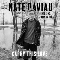 Carry This Love(feat. Julia Gartha)_Nate Daviau,Julia Gartha