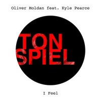 I Feel(feat. Kyle Pearce)_Oliver Moldan,Kyle Pearce