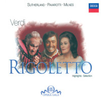 Verdi: Rigoletto / Act 3 - Bella figlia dell'amore (Rigoletto / Act 3: ヴェルディ:リゴレット‐ツヤッポイオジョウサンヨ|歌劇 《リゴレット》から: ヴェルディ:歌劇《リゴレット》第3幕~<艶っぽいお嬢さんよ>)_Sherrill Milnes,Huguette Tourangeau,Joan Sutherland,Luciano Pavarotti,London Symphony Orchestra,Richard Bonynge