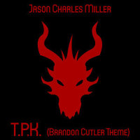 T.P.K.(Brandon Cutler Theme)_Jason Charles Miller