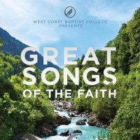 Great Is Thy Faithfulness_West Coast Baptist College