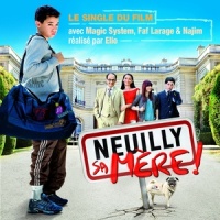 Neuilly sa mère_Magic System,Faf Larage,Najim