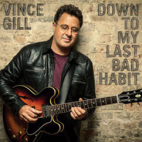 Down To My Last Bad Habit_Vince Gill