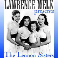 You Always Hurt The One You Love (你总是伤害你爱的人)_The Lennon Sisters