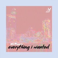 Everything I Wanted_We Rabbitz