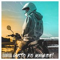 Gusto ko magride (feat. Fourth One)_Mr. Brynh,Fourth One