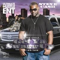 Get Ya Swagg Up(feat. Big Tuck)_Steve Cash,Big Tuck