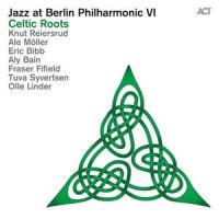 Hymn and Sword Dances_Jazz at Berlin Philharmonic,Knut Reiersrud,Ale Möller,Aly Bain,Fraser Fifield,Tuva Syvertsen,Olle Linder