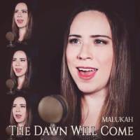 The Dawn Will Come_Malukah