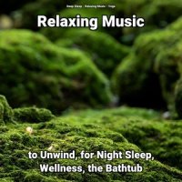 Spectacular Fascination_Deep Sleep,Relaxing Music,Yoga
