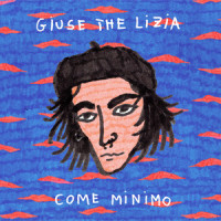 Come Minimo_Giuse The Lizia,Machweo