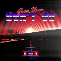 Don't Go_Gwen Bunn