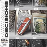 Decisions(feat. Clever)_Cody Bando,Clever