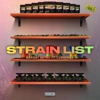 Strain List(feat. Curren$y)_Export Hi Tec,Curren$y