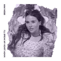 I'll Break My Heart Again_Mimi Webb