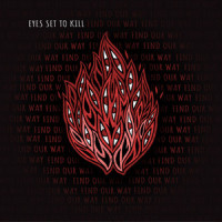 Find Our Way_Eyes Set To Kill,Alexia Rodriguez,Kyle O’Dell