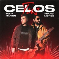 Tus Celos_Franci Monge,Tony Martin