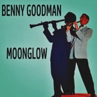Moonglow_Benny Goodman