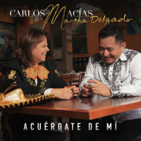 Acuérdate de Mí_Carlos Macías,Martha Delgado