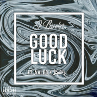 Good Luck_J-Brooker,Ironik,Naldo