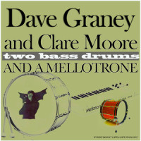 Two Bass Drums and a Mellotrone_Dave Graney,Clare Moore,Will Hindmarsh