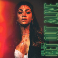 Get Out Alive_Andrea Russett