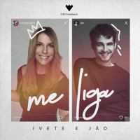 Me Liga_Ivete Sangalo,Jão