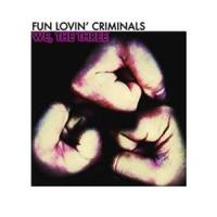 We, The Three_Fun Lovin' Criminals