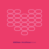 Moments In Love_808 State,The Art Of Noise