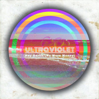 Hey Darlin' (No More Money)_Ultraviolet