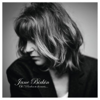 Oh ! Pardon tu dormais…_Jane Birkin,Etienne Daho