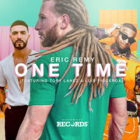 One Time_Eric Remy,Tory Lanez,Luis Figueroa