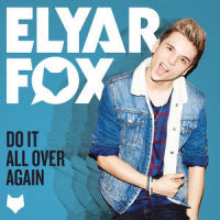 Do It All Over Again_Elyar Fox
