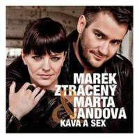 Kava A Sex_Marek Ztraceny,Marta Jandová