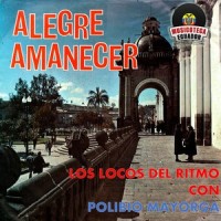 Adiós Pillareñita(feat. Lucho Chalco & Víctor Sosa)_Los Locos del Ritmo,Polibio Mayorga,Lucho Chalco,Víctor Sosa